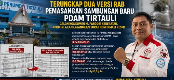 Diduga Pungli Berkedok Biaya Teknis, Terungkap Dua Versi RAB Pemasangan Sambungan Baru PDAM Tirtauli; KPKM-RI Akan Layangkan Surat Konfirmasi Resmi.
